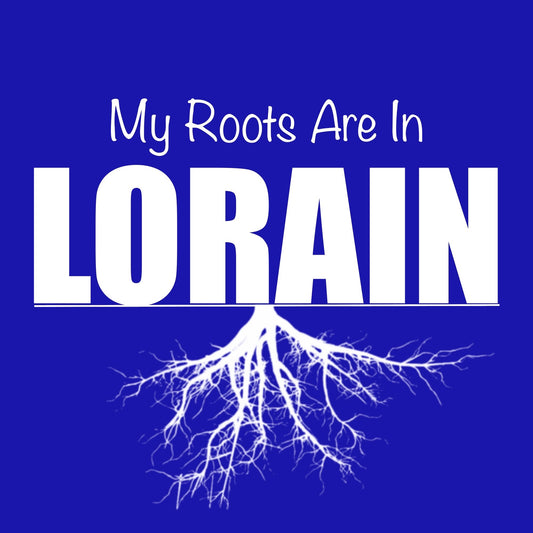 My Roots are in Lorain
